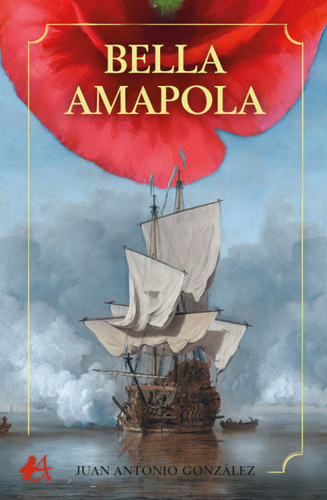 Libro Bella Amapola - Gonzãlez Cejas, Juan Antonio