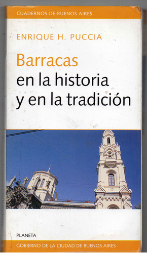 Barracas En La Historia Y Tradicion - Enrique Puccia - Usado