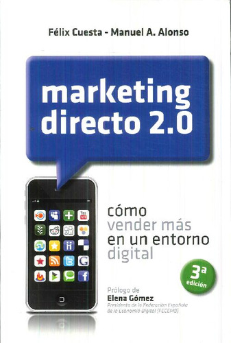 Libro Marketing Directo 2.0 De Feliz  Cuesta, Manuel A. Alon