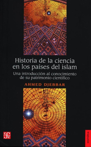 Historia De La Ciencia En Los Países Del Islam.