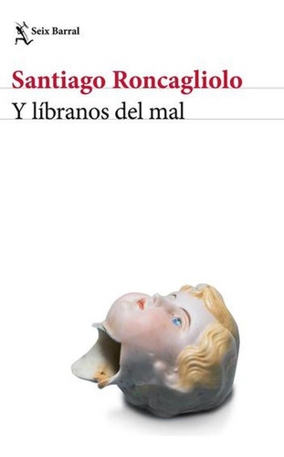 Libro Y Líbranos Del Mal