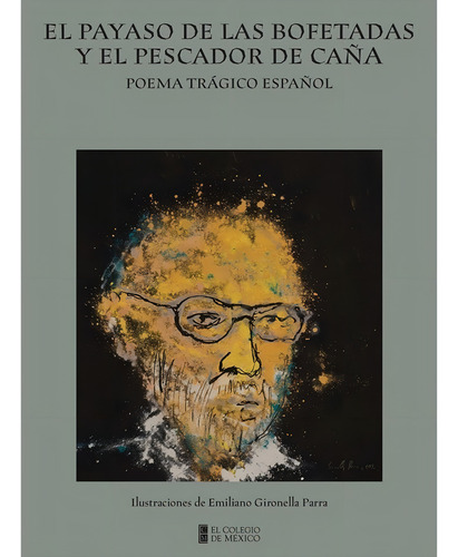 Payaso De Las Bofetadas Y El Pescador De Caña...