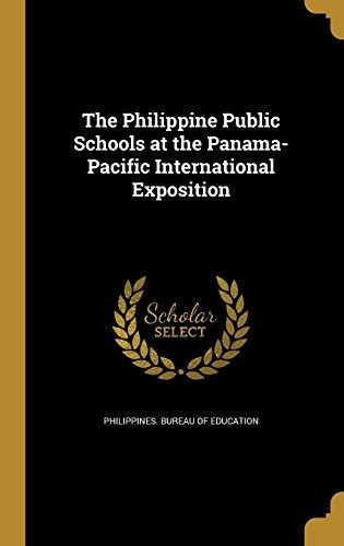 The Philippine Public Schools At The Panamapacific Internati