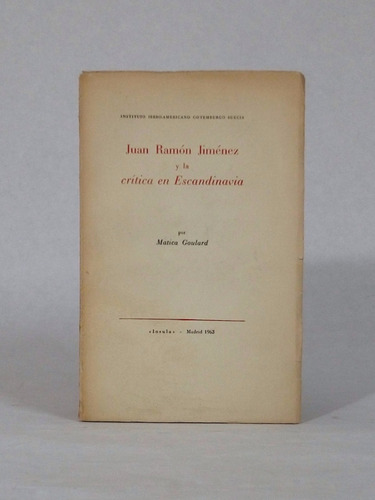 Juan Ramon Jiménez Y La Crítica En Escandi... Goulard [lcda]