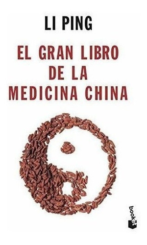 El Gran Libro De La Medicina China