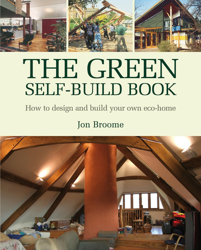 Libro: The Green Self-build Book: How To Design And Build Yo