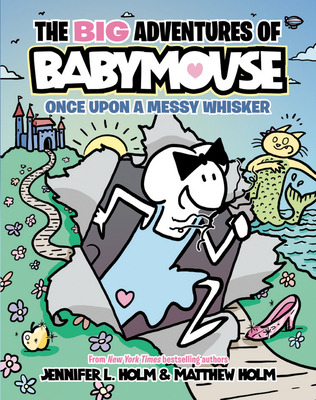 Libro The Big Adventures Of Babymouse: Once Upon A Messy ...