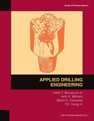 Libro Applied Drilling Engineering - Adam T. Bourgoyne