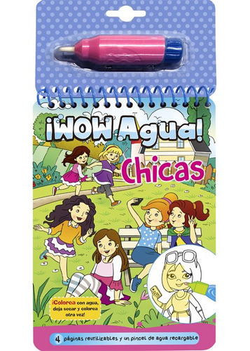 Libro Pasta Dura Wow Agua Chicas Colorea Con Agua + Pincel