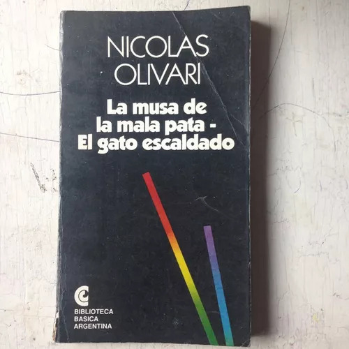 La Musa De La Mala Pata - El Gato Escaldado Nicolas Olivari