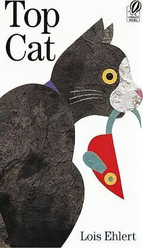 Top Cat, De Lois Ehlert., Vol. 1. Editorial Roundhouse Publishing Ltd, Tapa Blanda En Inglés