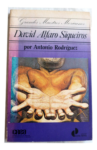 David Alfaro Siqueiros - Antonio Rodríguez