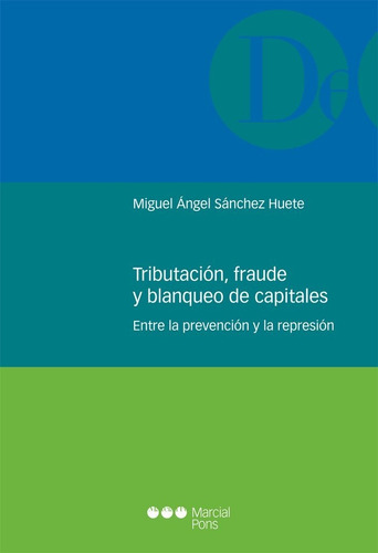 Tributación, Fraude Y Blanqueo De Capitales (sánchez Huete. 