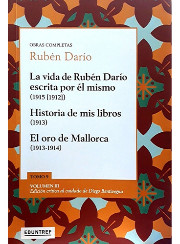 La Vida De Rubén Dario Escrita Por Él Mismo. Historia De M