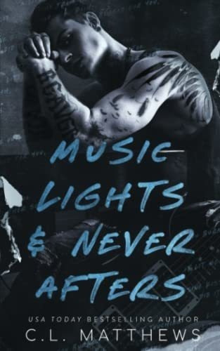 Music Lights And Never Afters - Matthews, C.l., de Matthews, C.L.. Editorial Independently Published en inglés
