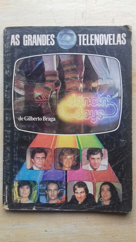 Livro Grandes Telenovelas Dancin' Days Gilberto Braga 1985