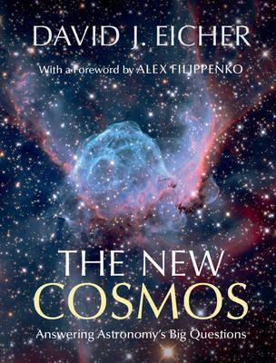 The New Cosmos : Answering Astronomy's Big Questions - Da...