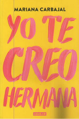 Yo Te Creo Hermana - Mariana Carbajal