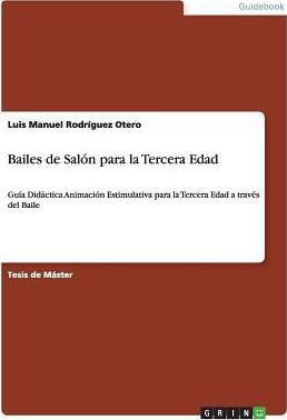 Libro Bailes De Salon Para La Tercera Edad - Luis Manuel ...