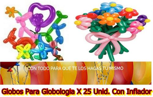 Globos Para Globologia X 25 Unid. Con Inflador- V.urquiza - 