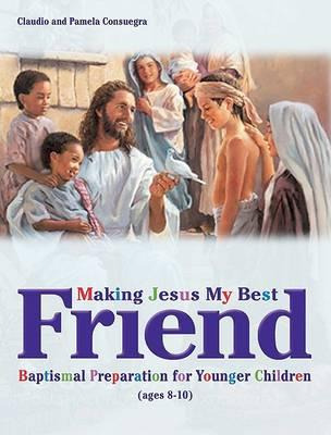 Libro Making Jesus My Best Friend - Pamela Consuegra