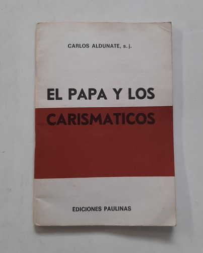 El Papa Y Los Carismáticos