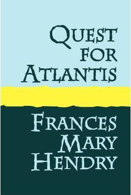 Libro Quest For Atlantis - Frances Mary Hendry