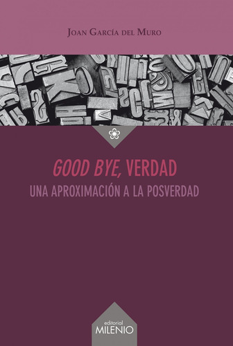Libro Good Bye, Verdad - Garcia Del Muro Solans, Joan