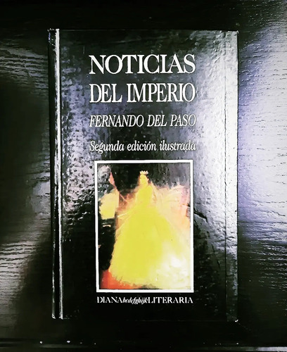 Noticias Del Imperio, Fernando Del Paso