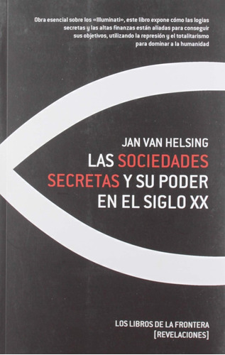 Las Sociedades Secretas Y Su Poder En El Siglo Xx - Jan Van 