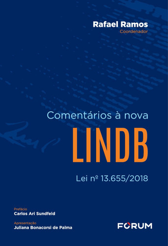 Comentários À Nova Lindb: Lei Nº 13.655/2018, De Rafael Ramos. Editora Forum, Capa Mole, Edição 1 Em Português, 2023