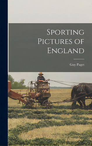 Sporting Pictures Of England, De Paget, Guy 1886-. Editorial Hassell Street Pr, Tapa Dura En Inglés