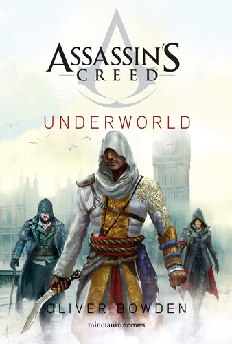 Assassin's Creed. Underworld - Bowden, Oliver  - *