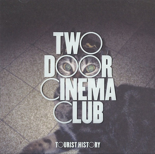 Two Door Cinema Club Tourist History - Físico - Cd - 2011 (incluye: Con Pistas Adicionales)