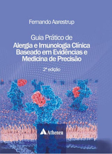 Guia Prático De Alergia E Imunologia Clínica Baseado Em Ev