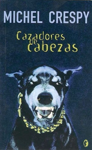 Cazadores De Cabezas (byblos) - Crespy Michel (libro)