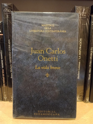 La Vida Breve - Juan Carlos Onetti - Sudamericana -tapa Dura