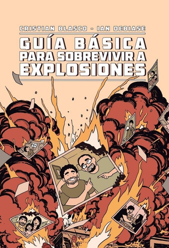 Guia Basica Para Sobrevivir A Explosiones, De Cristian Blasco. Editorial Viajero Del Alba, Tapa Blanda, Edición 1 En Español