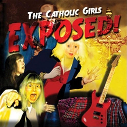 Cd Catholic Girls Exposed! (chicas Catolicas Expuestas)