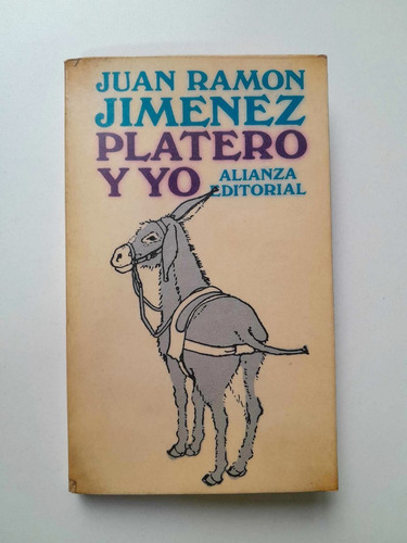 Platero Y Yo - Juan Ramón Jiménez/alianza