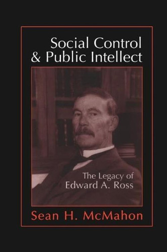 Social Control And Public Intellect, De Mcmahon, Sean. Editorial Routledge, Tapa Blanda En Inglés