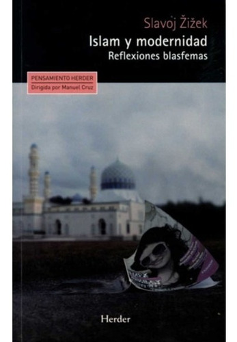 Islam Y Modernidad. Slavoj Zizek. Herder