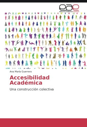 Accesibilidad Academica: Una Construccion Colectiva