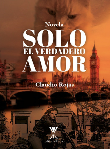 Solo El Verdadero Amor / Claudio Rojas