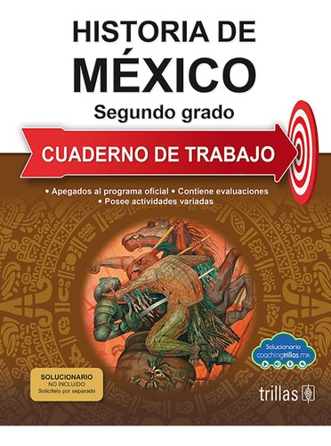 Libro Historia De Mexico 2. Cuaderno De Trabajo