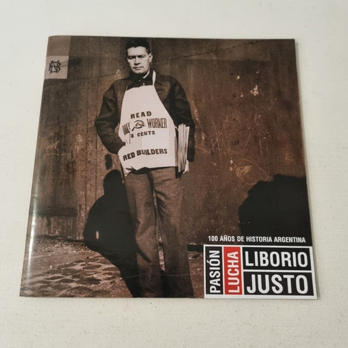Catálogo Liborio Justo 100 Años Hist. Argentina B. Nacional