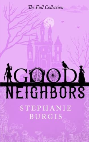 Good Neighbors The Full Collection A Cozy-spooky..., De Burgis, Stephanie. Editorial Independently Published En Inglés