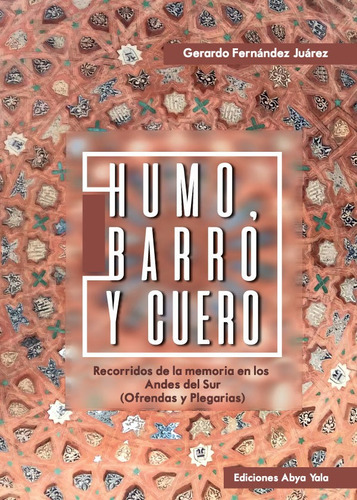 Humo, Barro Y Cuero - Gerardo Fernández Juárez