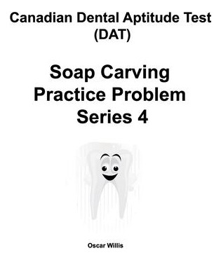 Libro Canadian Dental Aptitude Test (dat) Soap Carving Pr...