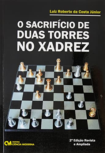 Libro Sacrificio De Duas Torres No Xadrez O 02ed 21 De Costa